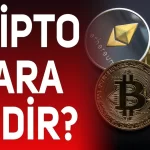 Kripto Para Nedir